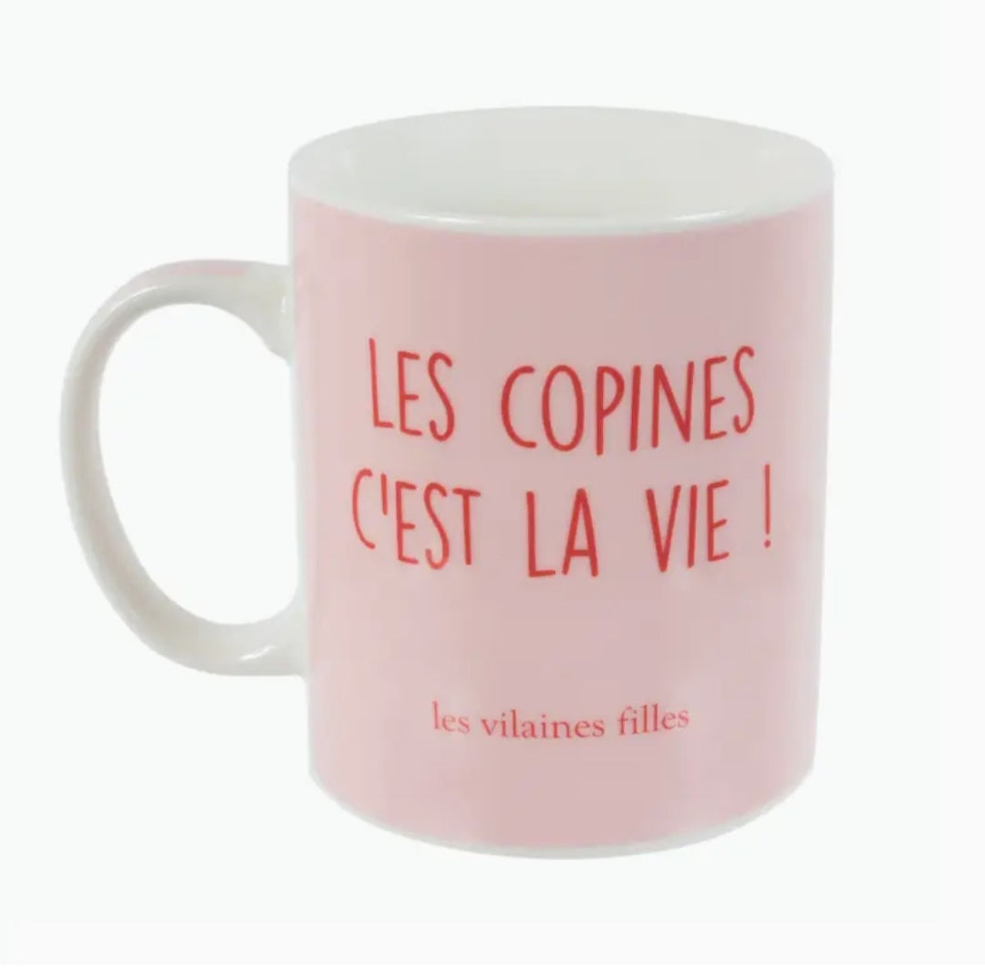 Tasse "Les copines, c'est la vie!"