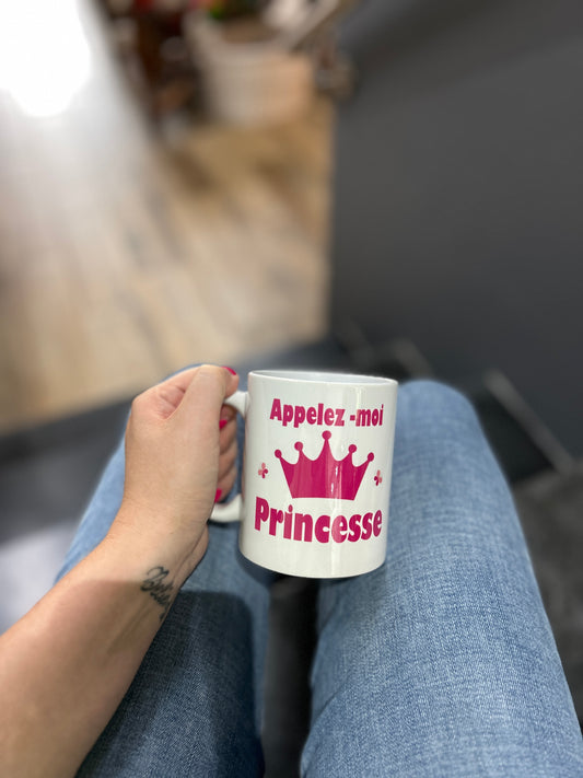 Tasse « Appelez moi Princesse »